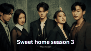 Sweet home season 3 trailer