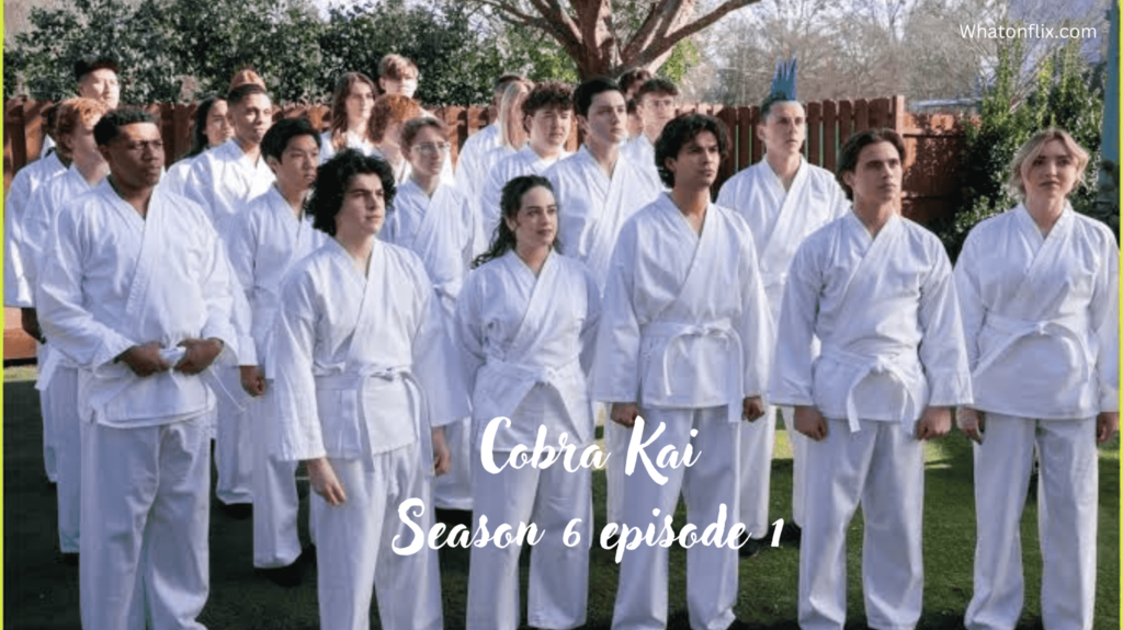 Cobra Kai Season 6 episode 1