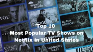 Top 10 Most Popular TV Shows on Netflix in United States